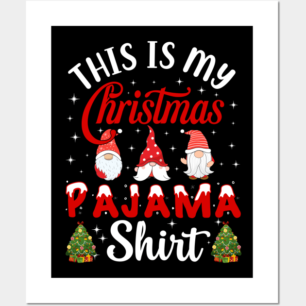 This Is My Christmas Pajama Shirt Wall Art by Bourdia Mohemad